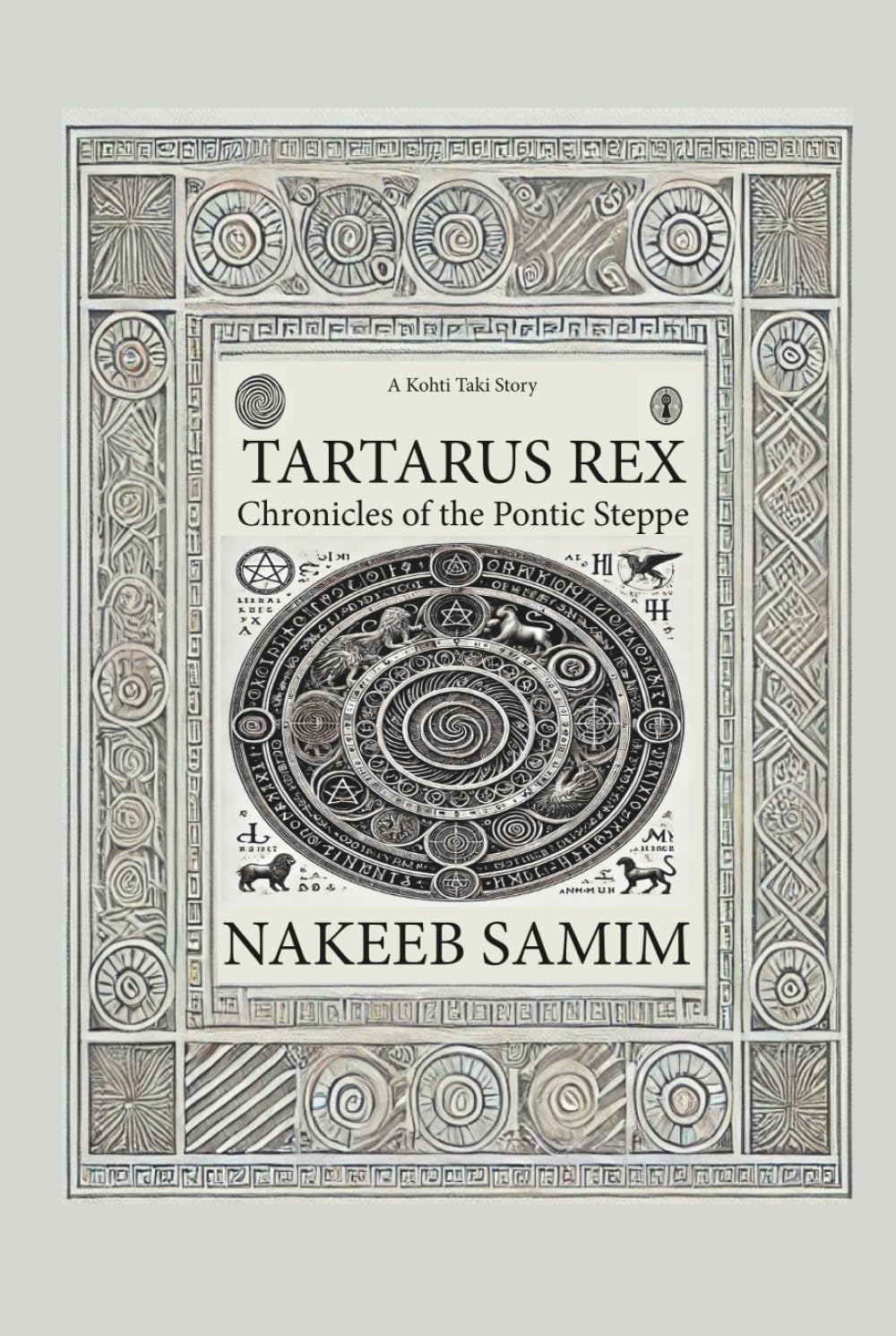 TARTARUS REX: Chronicles of the Pontic Steppe (Independently published)
TARTARUS REX: Chronicles of the Pontic Steppe (Independently published)