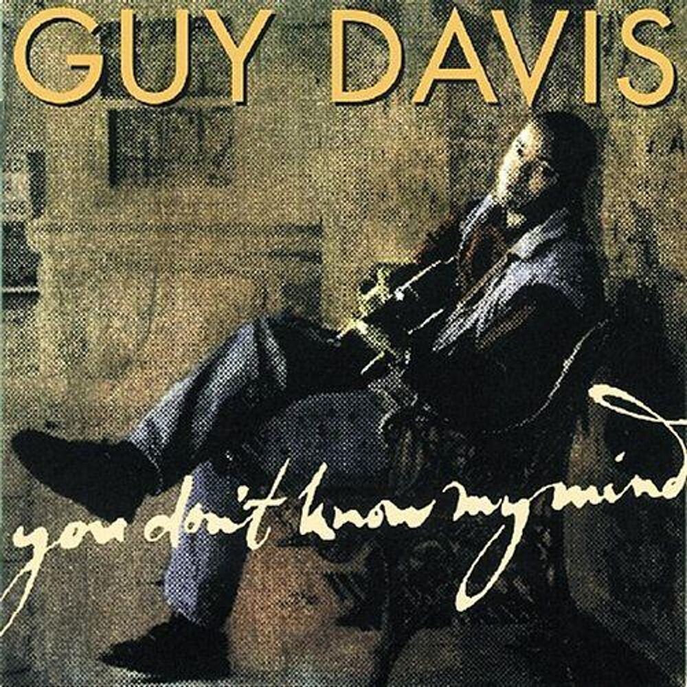 Диск CD You Don't Know My Mind - Guy Davis
Диск CD You Don't Know My Mind - Guy Davis