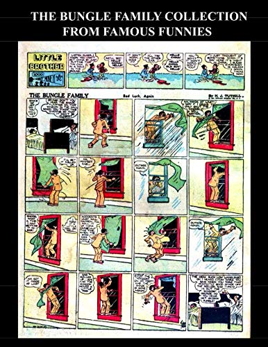 The Bungle Family Collection From Famous Funnies: Humor Comic Strips Featuring The Bungle Family From The Golden Age Comic Famous Funnies - Kari A Therrian, Author (Independently published)
The Bungle Family Collection From Famous Funnies: Humor Comic Strips Featuring The Bungle Family From The Golden Age Comic Famous Funnies - Kari A Therrian, Author (Independently published)