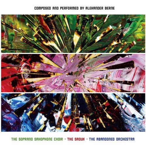 CD диск Berne / Soprano Saxophone Choir / Saduk: Composed & Performed By Alexander Berne
CD диск Berne / Soprano Saxophone Choir / Saduk: Composed & Performed By Alexander Berne