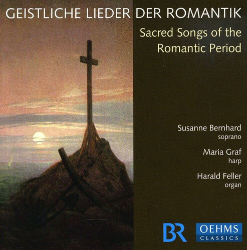 CD диск Bernhard, Susanne: Sacred Songs of the Romantic Period
CD диск Bernhard, Susanne: Sacred Songs of the Romantic Period