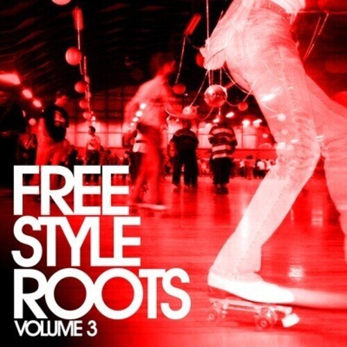 CD диск Freestyle Roots Vol. 3 / Various: Freestyle Roots Vol. 3 / Various
CD диск Freestyle Roots Vol. 3 / Various: Freestyle Roots Vol. 3 / Various