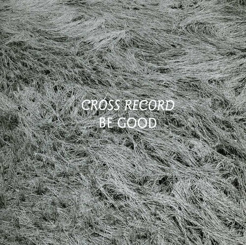 CD диск Cross Record: Be Good
CD диск Cross Record: Be Good
