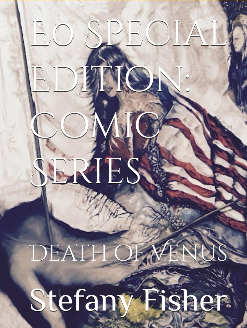 E0 Special Edition: Comic Series: Death of Venus (Independently published)
E0 Special Edition: Comic Series: Death of Venus (Independently published)