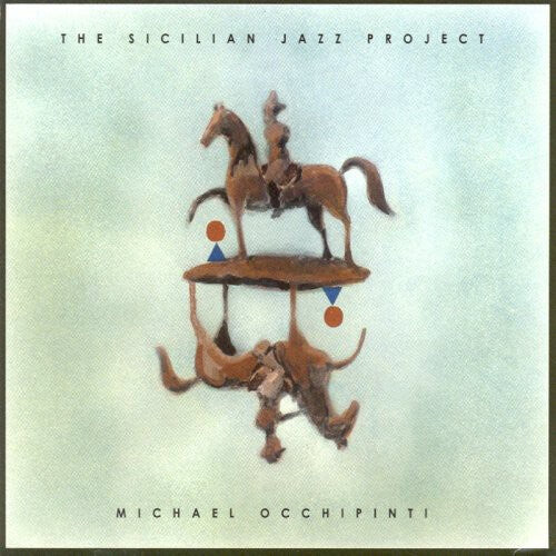 CD диск Occhipinti, Michael: Sicilian Jazz Project
CD диск Occhipinti, Michael: Sicilian Jazz Project