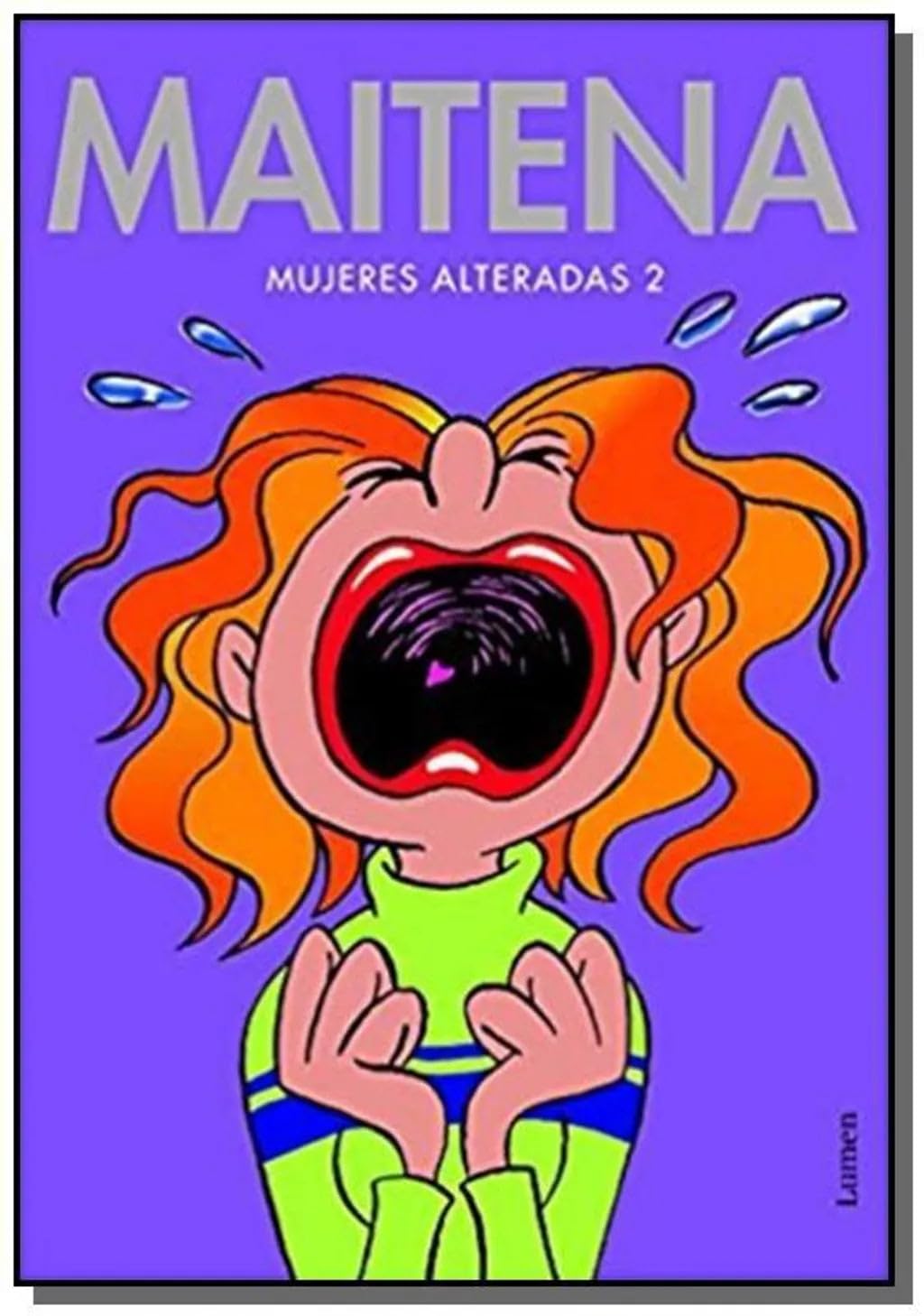 Mujeres alteradas 2 (Maitena) (Spanish Edition) (LUMEN)
Mujeres alteradas 2 (Maitena) (Spanish Edition) (LUMEN)