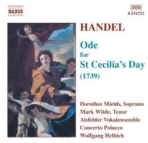 CD диск Handel / Mields / Wilde / Helbich / Cto Polacco: Ode for St Cecilia's Day 
CD диск Handel / Mields / Wilde / Helbich / Cto Polacco: Ode for St Cecilia's Day