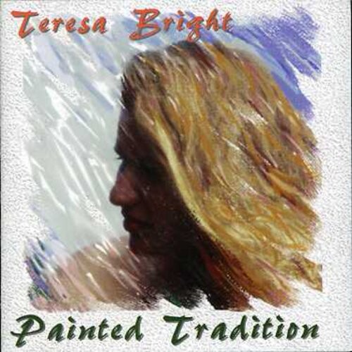 CD диск Bright, Teresa: Painted Tradition
CD диск Bright, Teresa: Painted Tradition