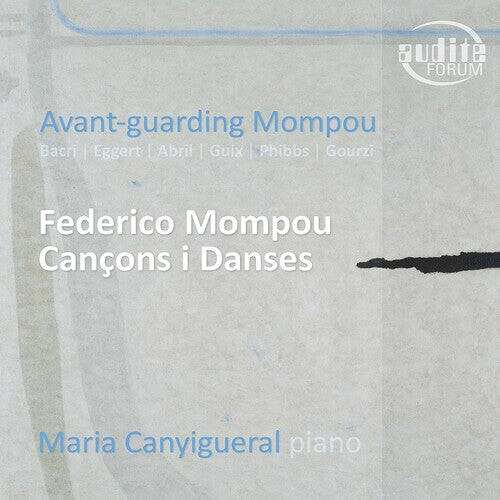 CD диск Avant-Guarding Mompou / Various: Avant-Guarding Mompou
CD диск Avant-Guarding Mompou / Various: Avant-Guarding Mompou