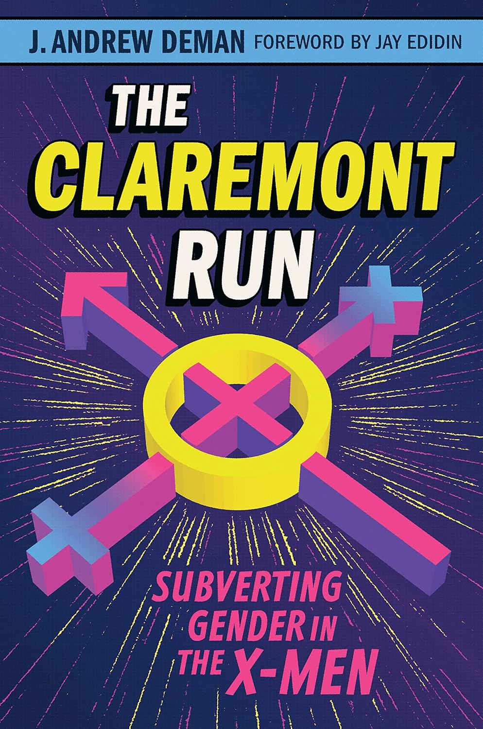 The Claremont Run: Subverting Gender in the X-Men (World Comics and Graphic Nonfiction Series) (University of Texas Press)
The Claremont Run: Subverting Gender in the X-Men (World Comics and Graphic Nonfiction Series) (University of Texas Press)