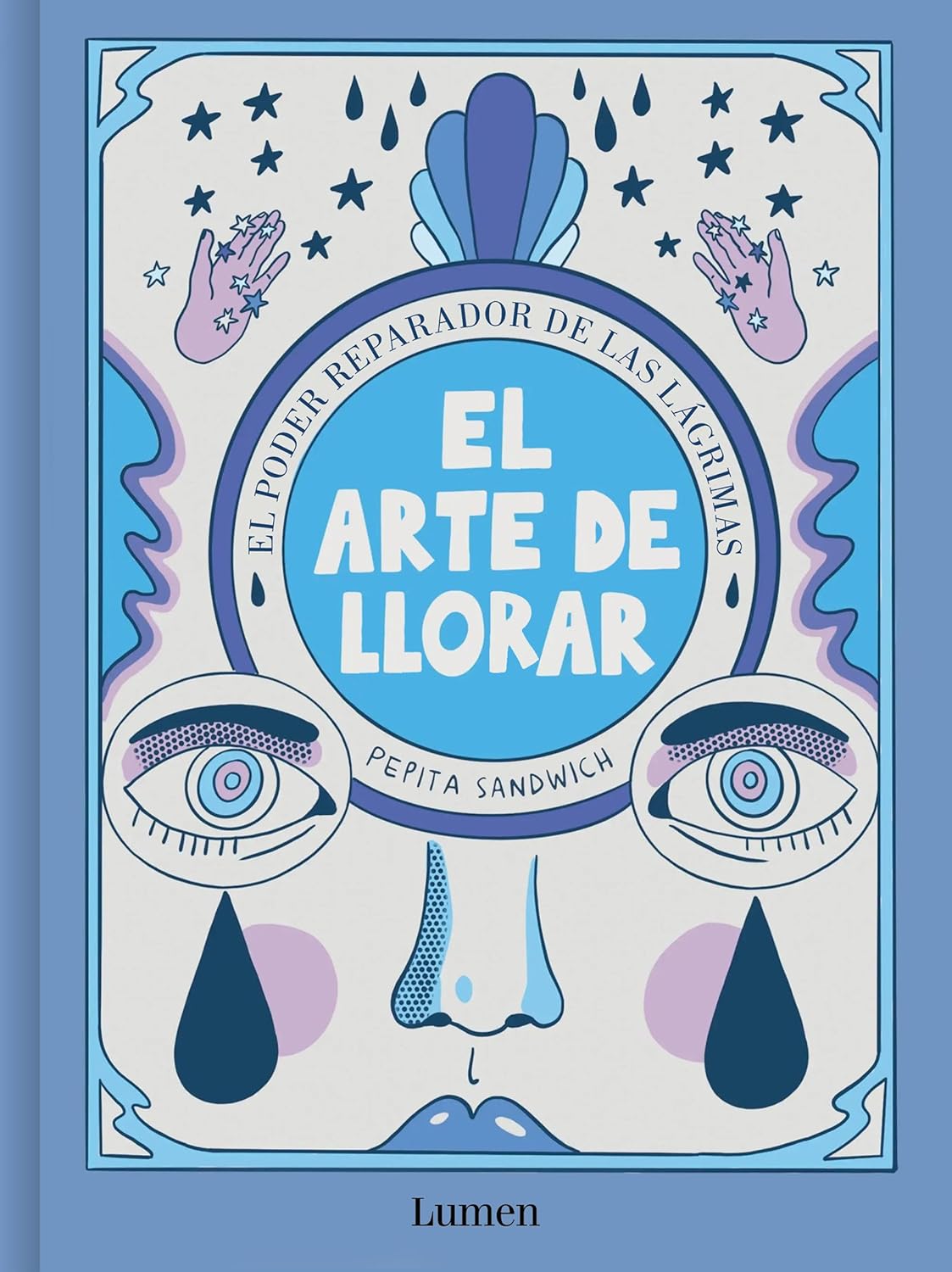 El arte de llorar: El poder reparador de las lágrimas / The Art of Crying (Spanish Edition) (Lumen)
El arte de llorar: El poder reparador de las lágrimas / The Art of Crying (Spanish Edition) (Lumen)