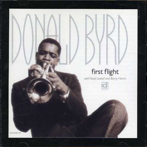 CD диск Byrd, Donald: First Flight
CD диск Byrd, Donald: First Flight
