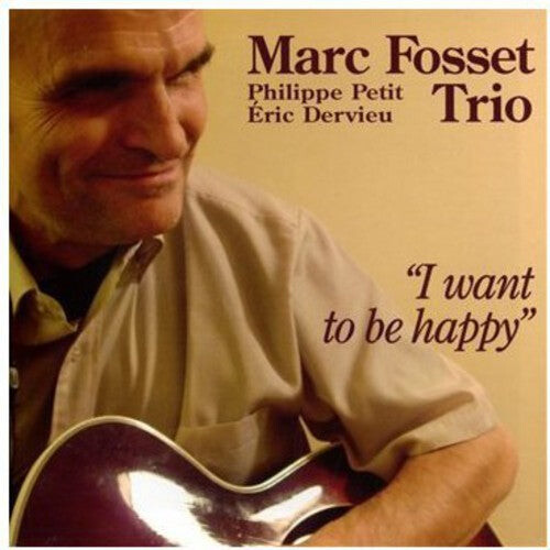 CD диск Marc Fosset Trio: I Want to be Happy
CD диск Marc Fosset Trio: I Want to be Happy