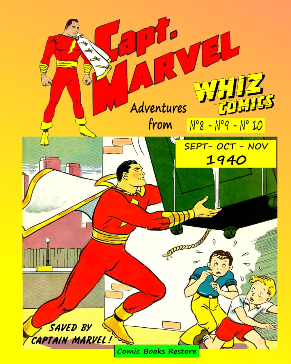 Captain Marvel, adventures from Whiz Comics - 1940: September/October/November 1940
Captain Marvel, adventures from Whiz Comics - 1940: September/October/November 1940