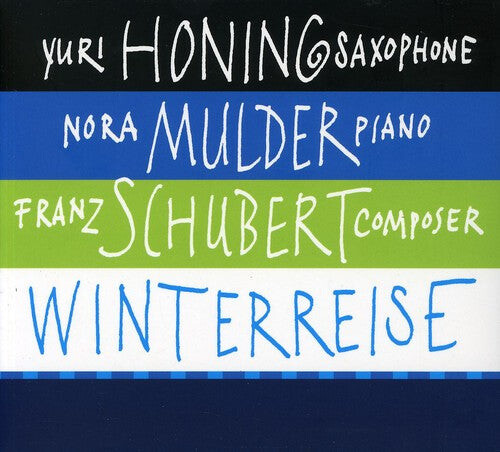 CD диск Honing, Yuri / Mulder, Nora / Schubert, Franz: Winterreise
CD диск Honing, Yuri / Mulder, Nora / Schubert, Franz: Winterreise