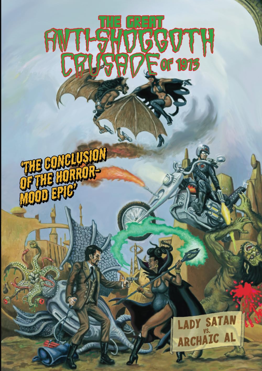 The Great Anti-Shoggoth Crusade of 1973: The Conclusion of the Horror-Mood Epic
The Great Anti-Shoggoth Crusade of 1973: The Conclusion of the Horror-Mood Epic