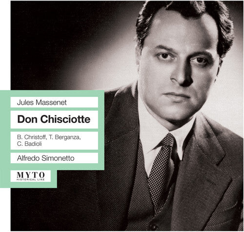 CD диск Massenet / Berganza / Christoff / Simonetto: Don Chisciotte: Live Recording Milan May 25 1957
CD диск Massenet / Berganza / Christoff / Simonetto: Don Chisciotte: Live Recording Milan May 25 1957