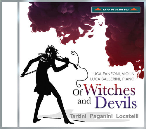 CD диск Locatelli, Pietro / Fanfoni, Luca / Ballerini, Luca: Of Witches And Devils
CD диск Locatelli, Pietro / Fanfoni, Luca / Ballerini, Luca: Of Witches And Devils