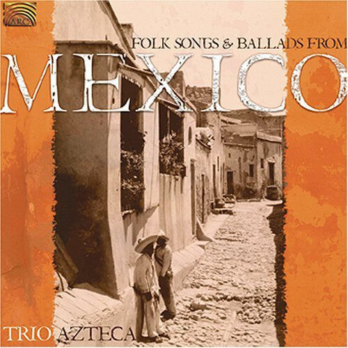 CD диск Trio Azteca: Folk Songs & Ballads from Mexico
CD диск Trio Azteca: Folk Songs & Ballads from Mexico