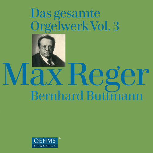 CD диск Reger / Bernhard Buttmann: Organ Works 3 
CD диск Reger / Bernhard Buttmann: Organ Works 3