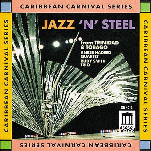 CD диск Hadeed, Annise / Smith, Rudy: Jazz N Steel from Trinidad & Tobago 
CD диск Hadeed, Annise / Smith, Rudy: Jazz N Steel from Trinidad & Tobago