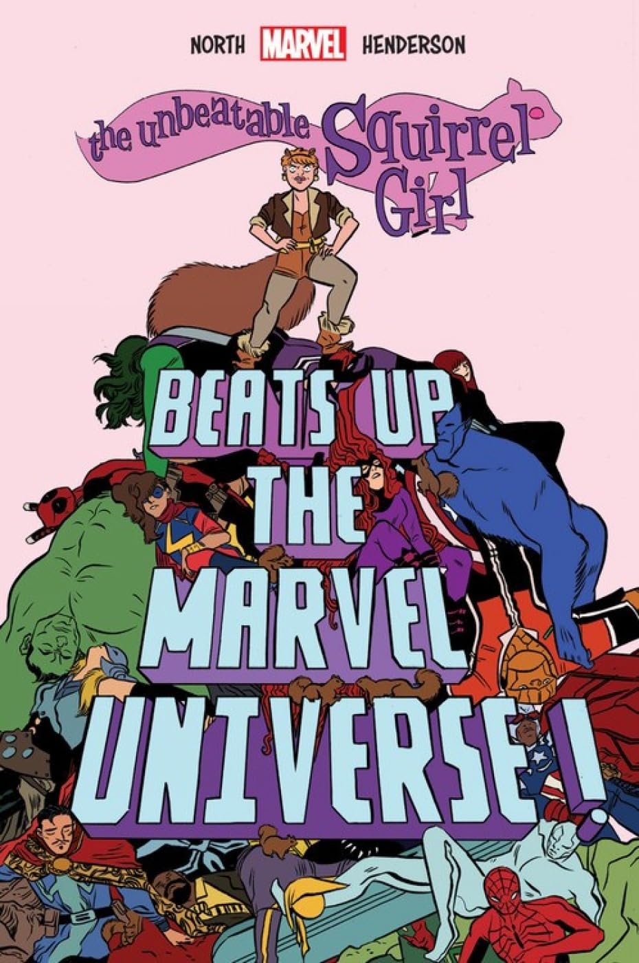 The Unbeatable Squirrel Girl Beats Up the Marvel Universe (Marvel)
The Unbeatable Squirrel Girl Beats Up the Marvel Universe (Marvel)