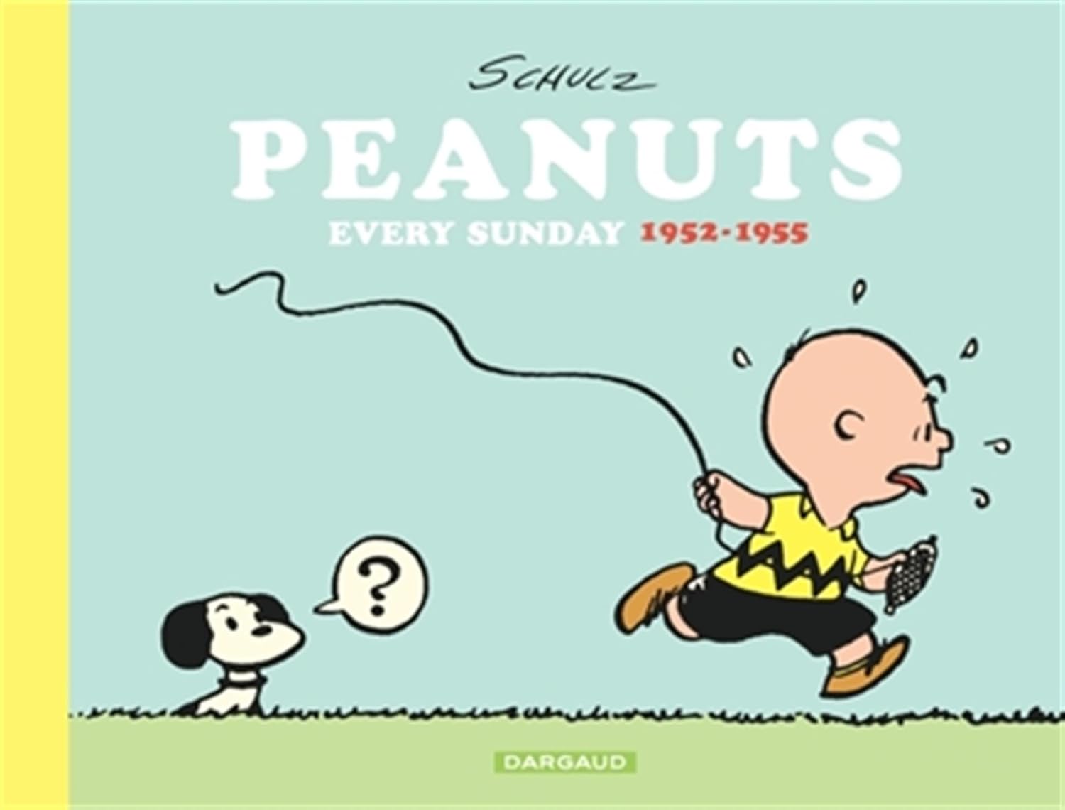 Peanuts Every Sunday (DARGAUD)
Peanuts Every Sunday (DARGAUD)