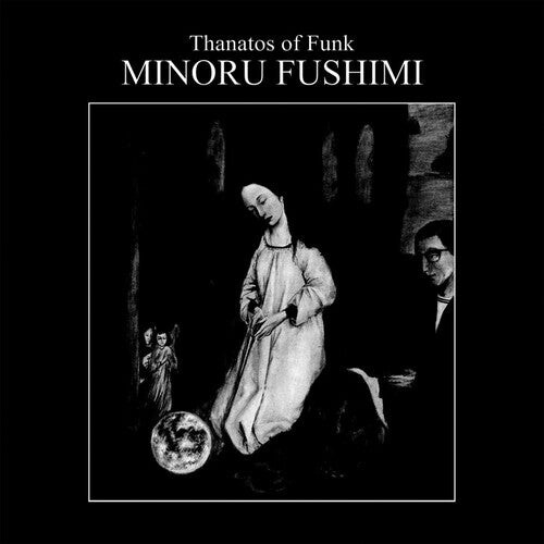 Виниловая пластинка Fushimi, Minoru: Thanatos Of Funk
Виниловая пластинка Fushimi, Minoru: Thanatos Of Funk