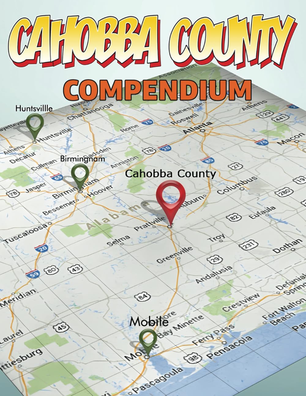 CAHOBBA COUNTY COMPENDIUM (Independently published)
CAHOBBA COUNTY COMPENDIUM (Independently published)
