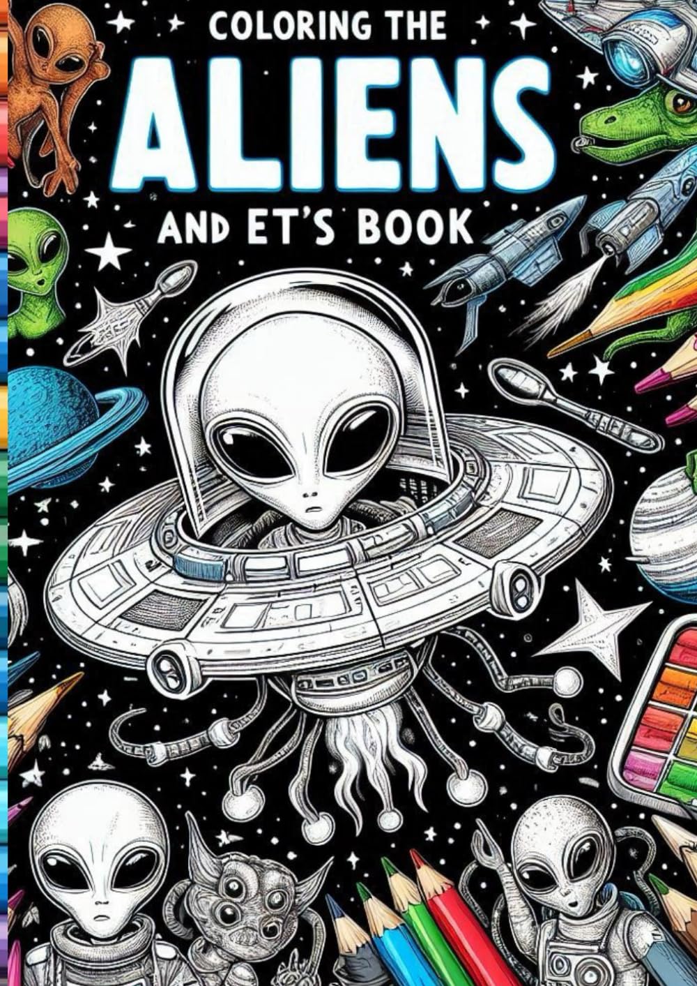Coloring The ET's Book: Colorindo livro sobre Extra Terrestres (Independently published)
Coloring The ET's Book: Colorindo livro sobre Extra Terrestres (Independently published)