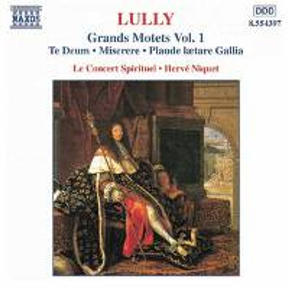Диск CD Lully: Grand Motets Vol. 1 - Te Deum / Miserere / Plaude Laetare Gallia - Jean-Baptiste Lully, Hervé Niquet, Le Concert Spirituel 
Диск CD Lully: Grand Motets Vol. 1 - Te Deum / Miserere / Plaude Laetare Gallia - Jean-Baptiste Lully, Hervé Niquet, Le Concert Spirituel