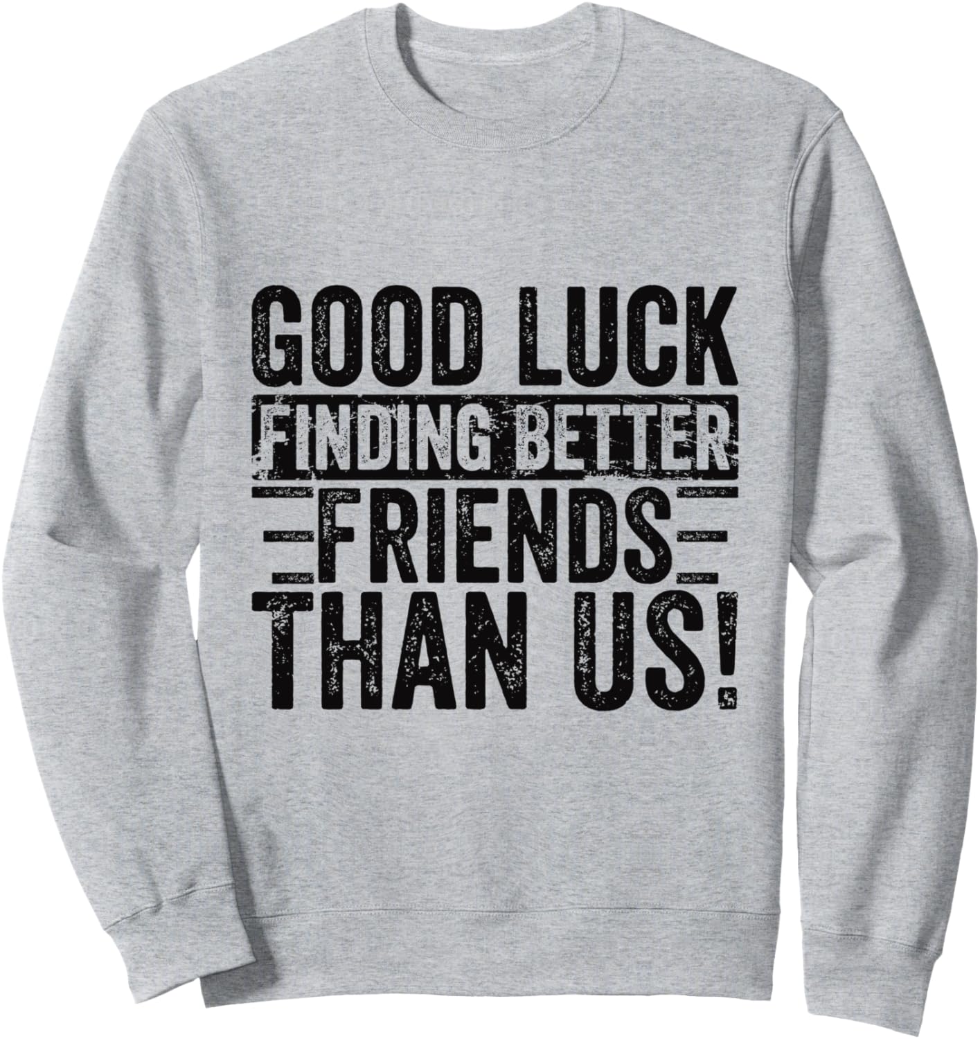 Забавная толстовка «Друзья прощаются, друзья переезжают» Good Luck Finding Better Friends Than Us Gifts, серый
Забавная толстовка «Друзья прощаются, друзья переезжают» Good Luck Finding Better Friends Than Us Gifts, серый