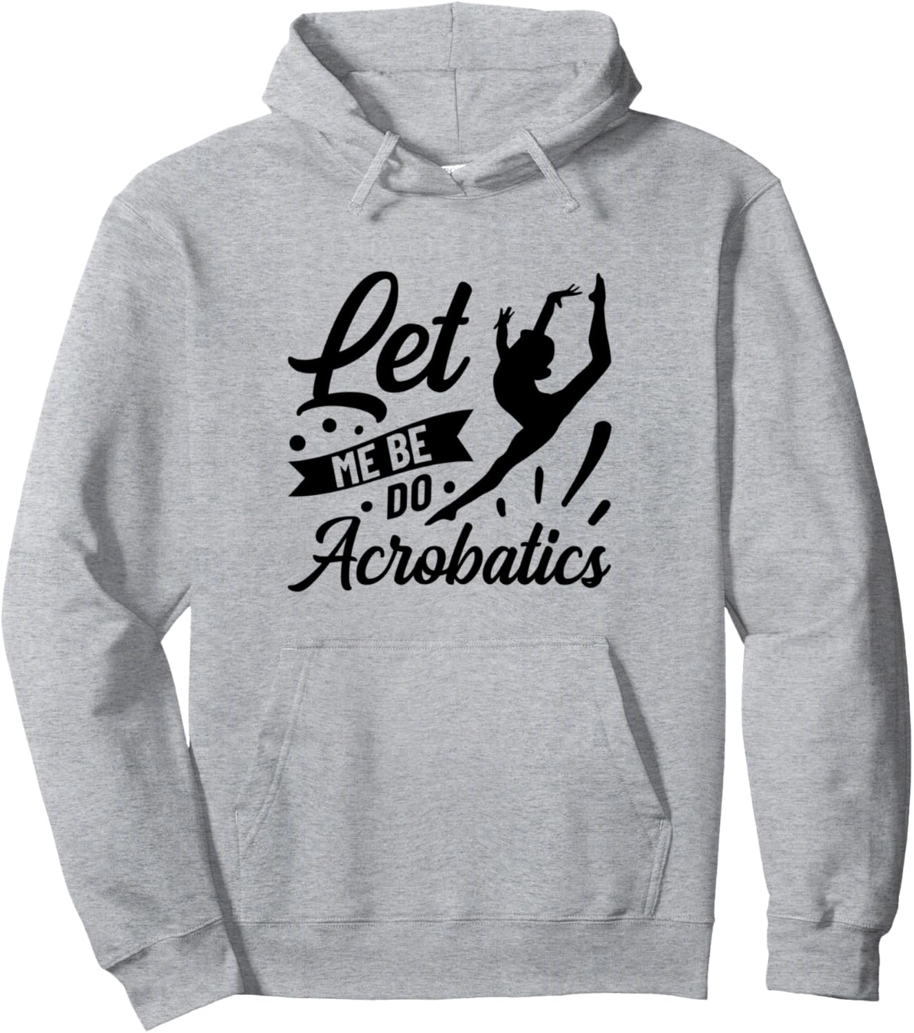 Толстовка Just Let Me Be Acrobat Acrobat Gymnastics Acrobat Sports Hoodie, серая Acrobat Gift Idea Acrobatic Sports Gymnastics
Толстовка Just Let Me Be Acrobat Acrobat Gymnastics Acrobat Sports Hoodie, серая Acrobat Gift Idea Acrobatic Sports Gymnastics