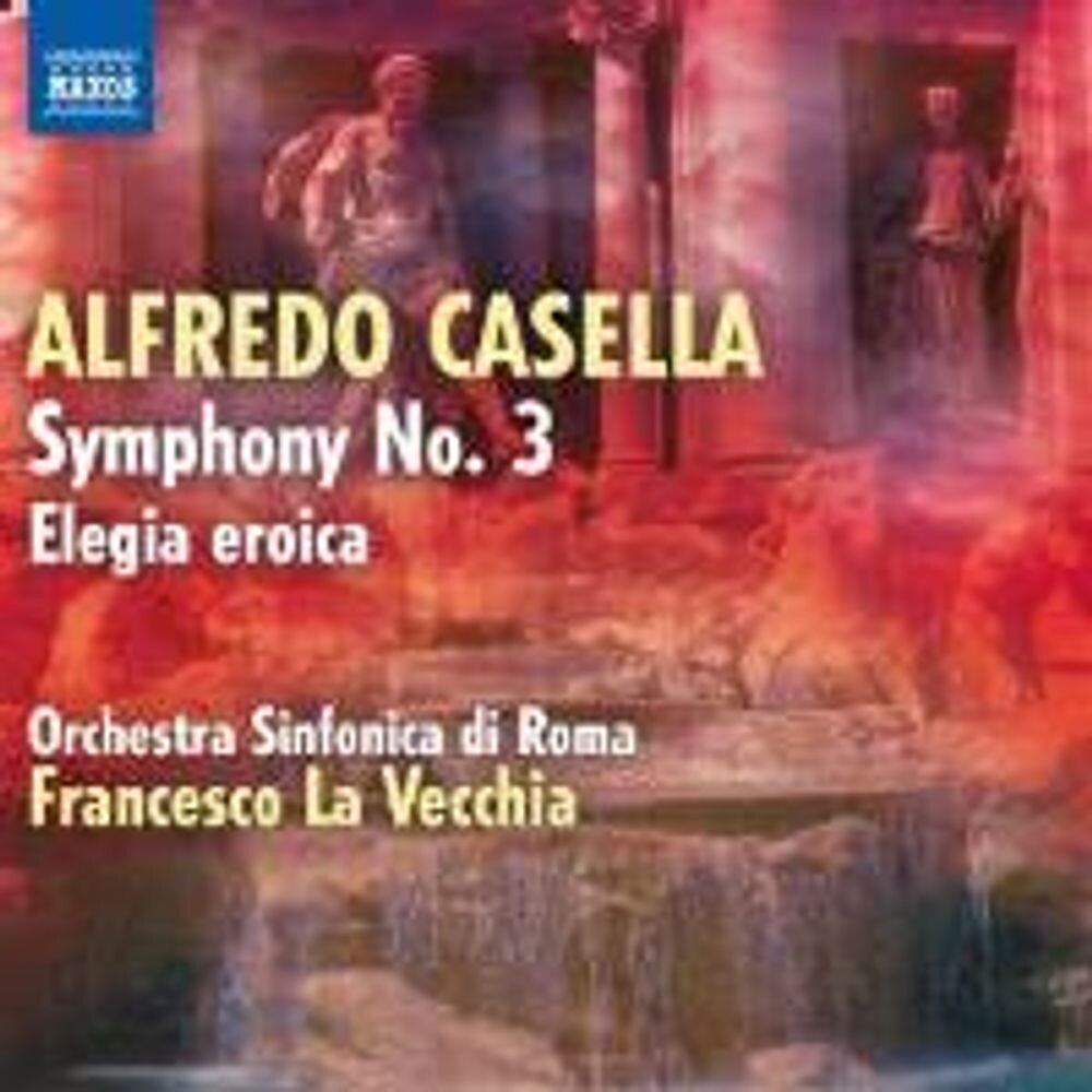 Диск CD Casella: Symphony No. 3 / Elegia Eroica - Alfredo Casella, Francesco La Vecchia, Orchestra Sinfonica di Roma
Диск CD Casella: Symphony No. 3 / Elegia Eroica - Alfredo Casella, Francesco La Vecchia, Orchestra Sinfonica di Roma