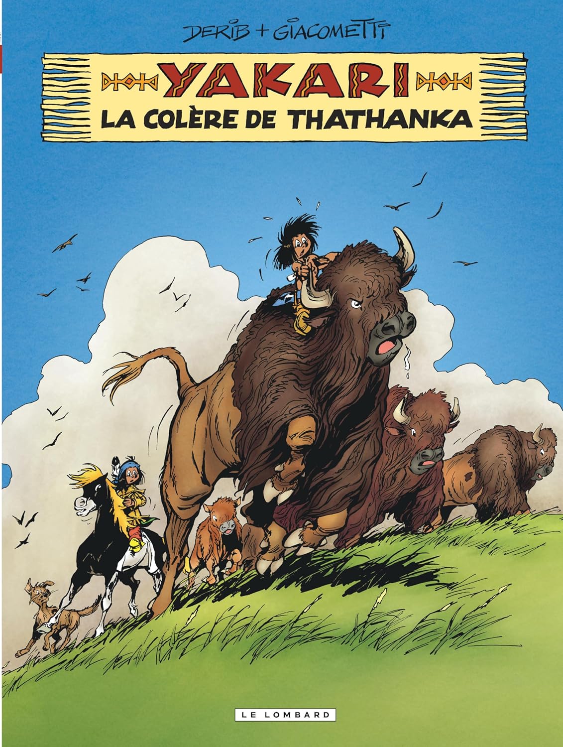 Yakari - Tome 42 - La colère de Thathanka
Yakari - Tome 42 - La colère de Thathanka