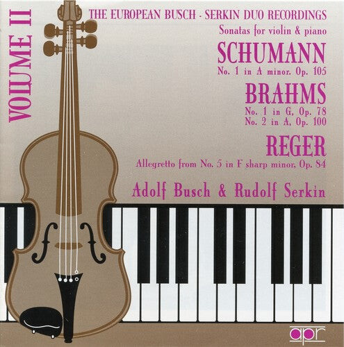 CD диск Brahms / Busch / Serkin: European Busch-Serkin Duo Recordings 2
CD диск Brahms / Busch / Serkin: European Busch-Serkin Duo Recordings 2