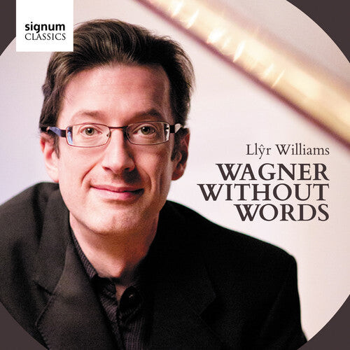 CD диск Wagner / Llyr Williams: Wagner Without Words 
CD диск Wagner / Llyr Williams: Wagner Without Words