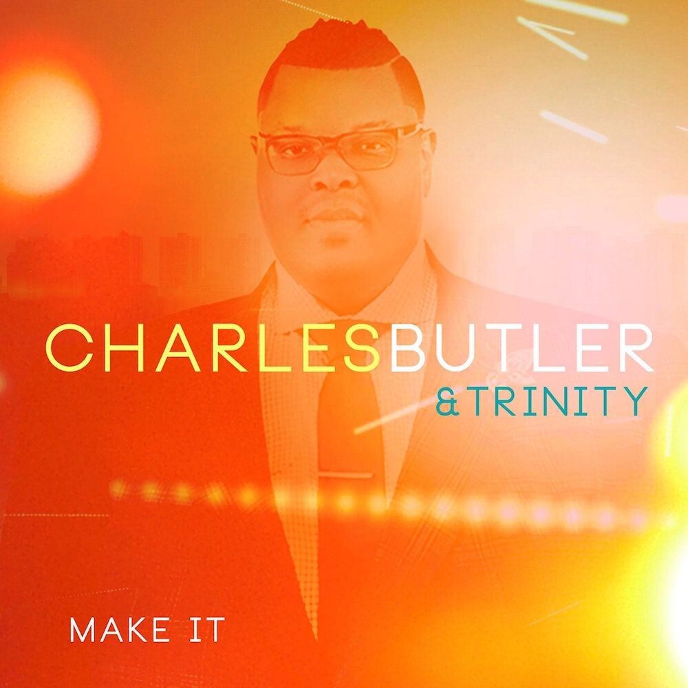Диск CD Make It - Charles Butler & Trinity
Диск CD Make It - Charles Butler & Trinity