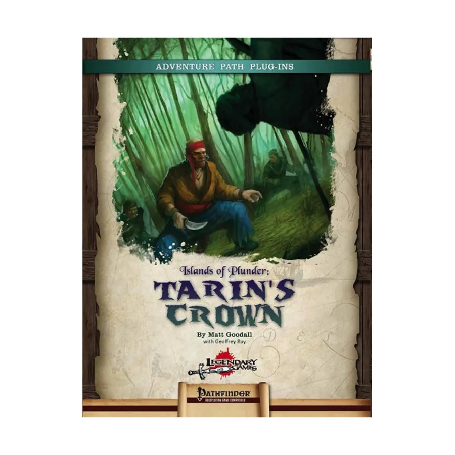 Модуль Islands of Plunder - Tarin's Crown (Pathfinder), Pathfinder 1st Edition - Adventures & Modules (Legendary Games)
Модуль Islands of Plunder - Tarin's Crown (Pathfinder), Pathfinder 1st Edition - Adventures & Modules (Legendary Games)