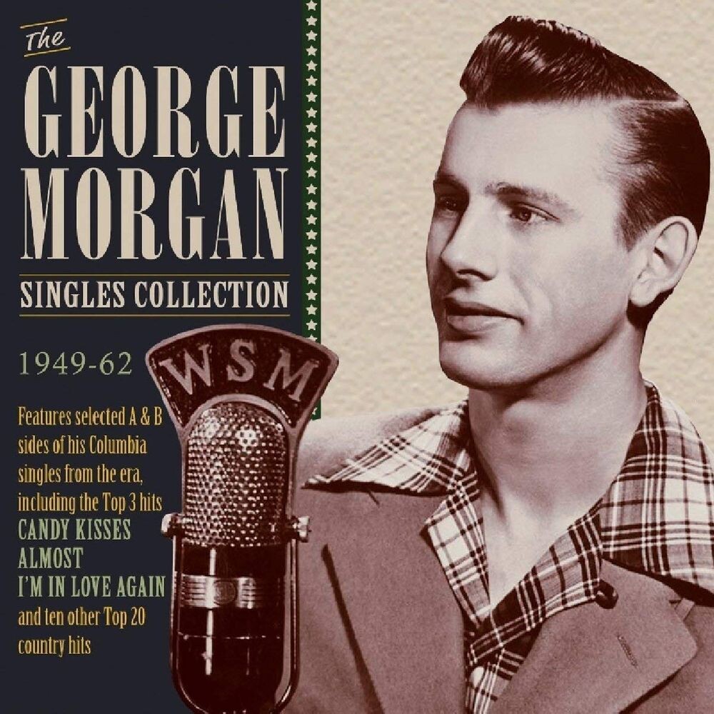 Диск CD The George Morgan Singles Collection 1949-62 - George Morgan
Диск CD The George Morgan Singles Collection 1949-62 - George Morgan