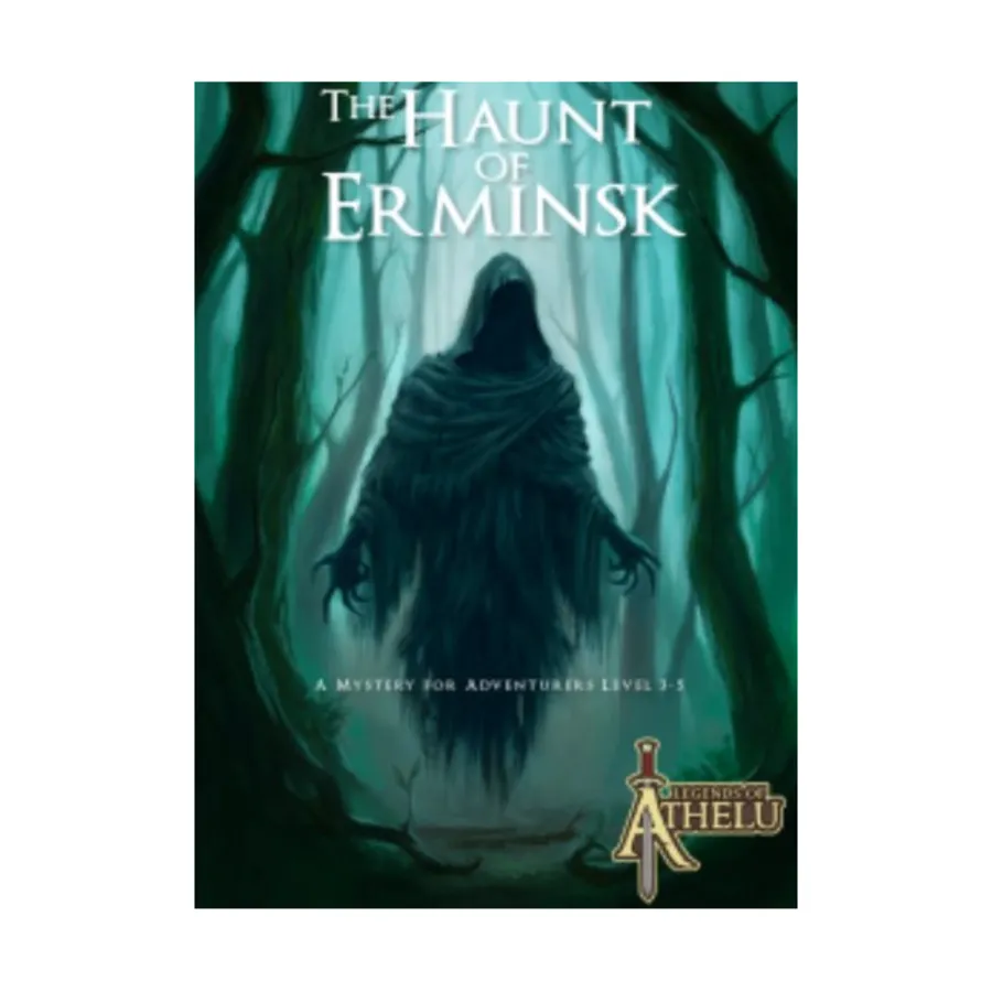 Модуль Haunt of Erminsk, Role Playing Games (Legends of Athelu)
Модуль Haunt of Erminsk, Role Playing Games (Legends of Athelu)