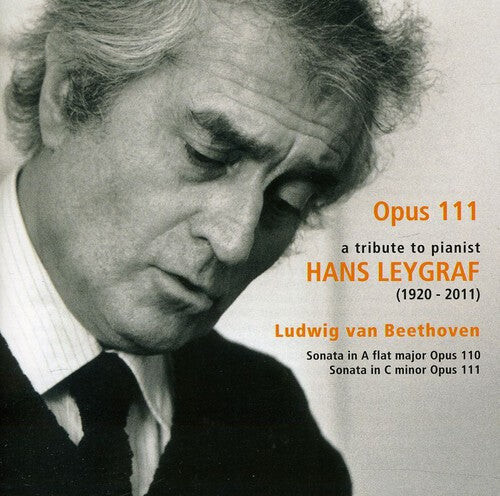 CD диск Beethoven / Hans Leygraf: Opus 111: Tribute to Pianist Hans Leygraf
CD диск Beethoven / Hans Leygraf: Opus 111: Tribute to Pianist Hans Leygraf