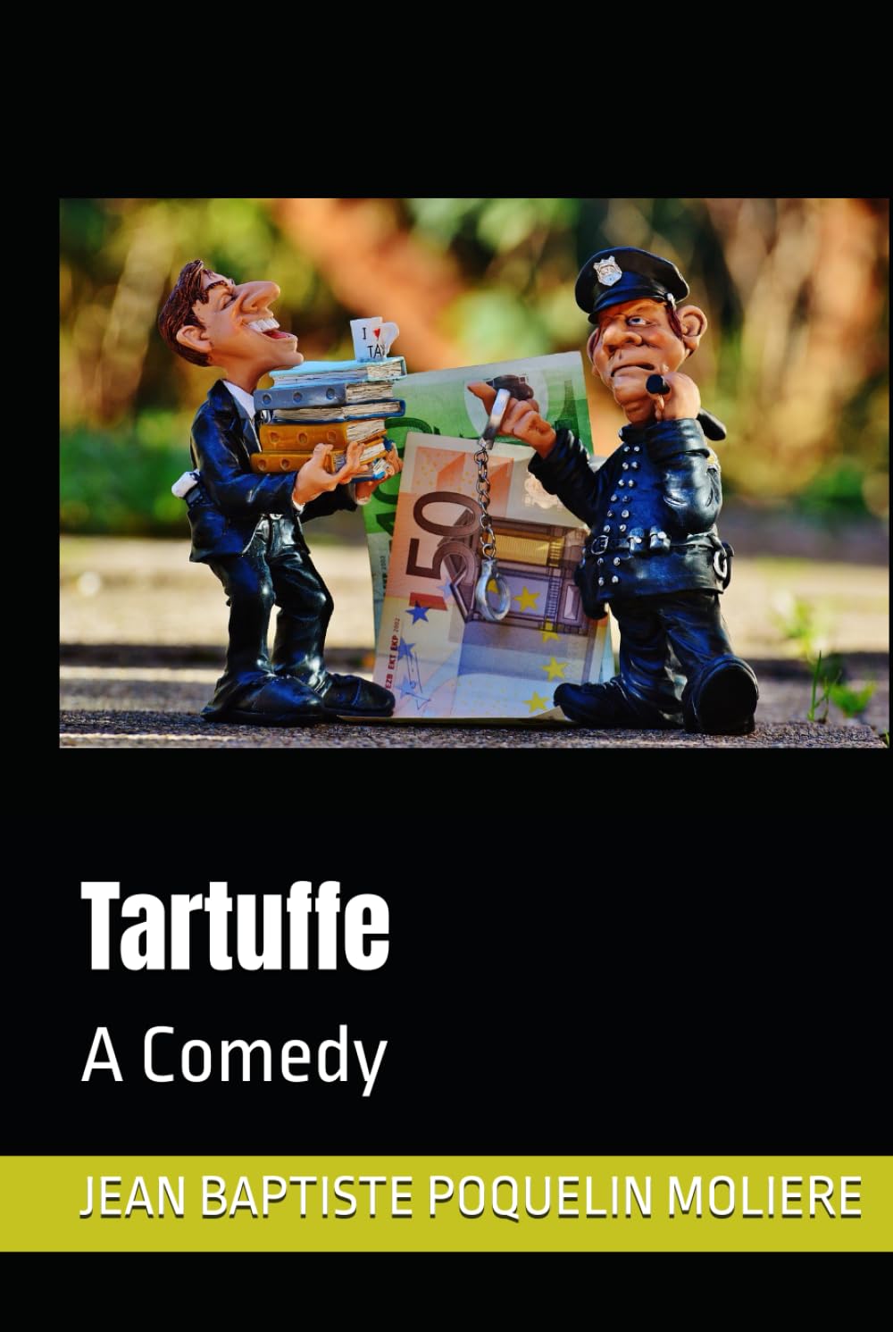 Tartuffe: A Comedy (Independently published)
Tartuffe: A Comedy (Independently published)