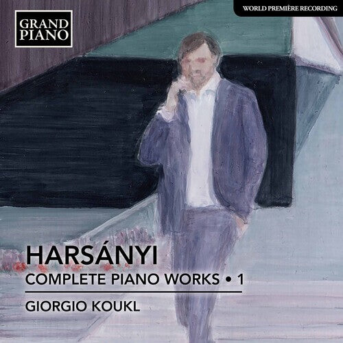 CD диск Harsanyi / Koukl: Complete Piano Works 1
CD диск Harsanyi / Koukl: Complete Piano Works 1