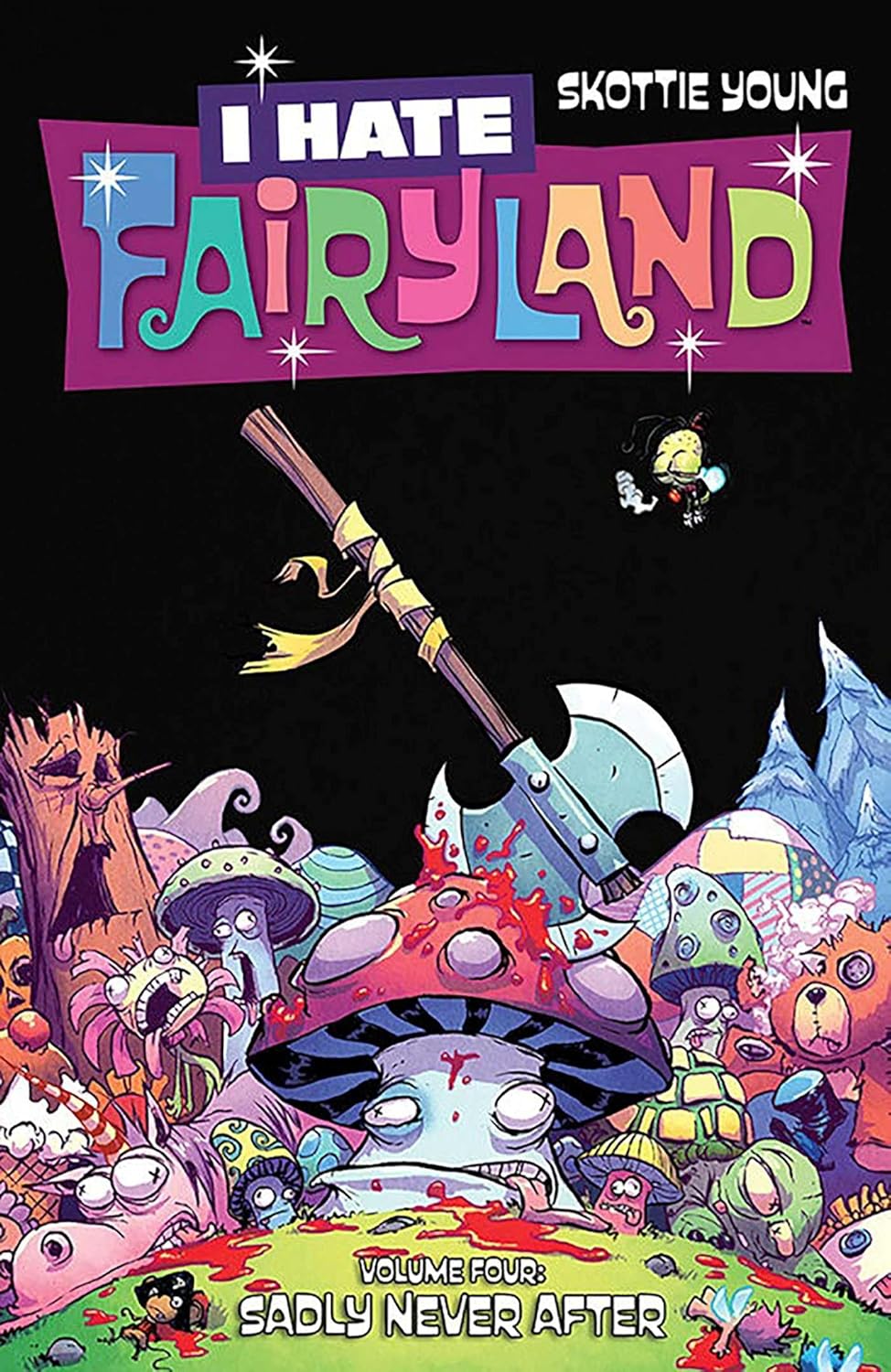 I Hate Fairyland Volume 4: Sadly Never After (Image Comics)
I Hate Fairyland Volume 4: Sadly Never After (Image Comics)