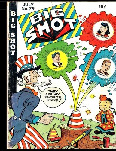 Big Shot #79: Golden Age Humor Comic 1947 (CreateSpace Independent Publishing Platform)
Big Shot #79: Golden Age Humor Comic 1947 (CreateSpace Independent Publishing Platform)