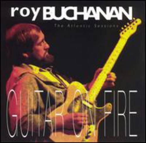 CD диск Buchanan, Roy: Atlantic Years: Guitars on Fire
CD диск Buchanan, Roy: Atlantic Years: Guitars on Fire