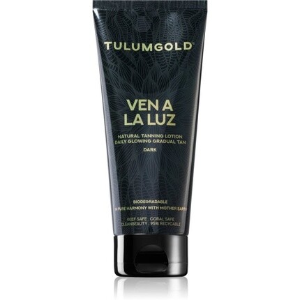 Tannymaxx Tulumgold Ven A La Luz Натуральный лосьон для загара темный - 200 мл
Tannymaxx Tulumgold Ven A La Luz Натуральный лосьон для загара темный - 200 мл