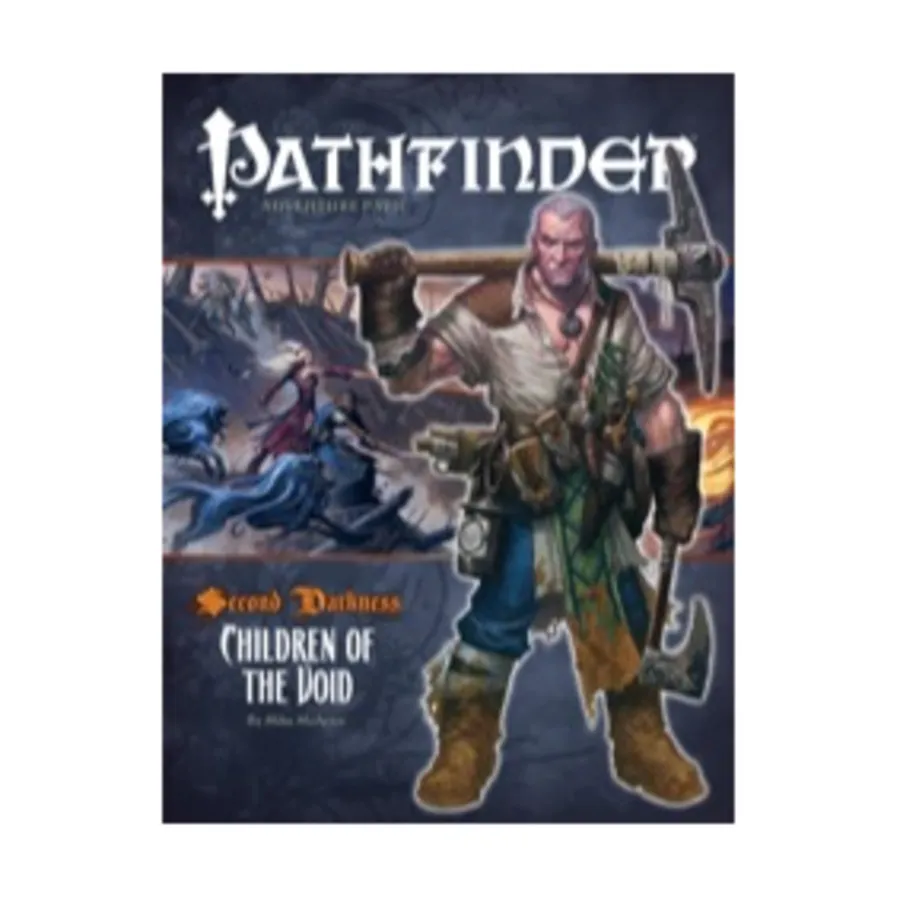 #14 "Second Darkness #2 - Children of the Void", Pathfinder Roleplaying Game (1st Edition) - Adventure Path #001 - #030, мягкая обложка
#14 "Second Darkness #2 - Children of the Void", Pathfinder Roleplaying Game (1st Edition) - Adventure Path #001 - #030, мягкая обложка