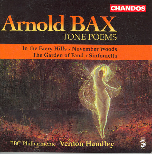 CD диск Bax / BBC Philharmonic / Handley /: Tone Poems: In the Faery Hills - November Woods
CD диск Bax / BBC Philharmonic / Handley /: Tone Poems: In the Faery Hills - November Woods